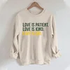 Love Is Patient Love Is Kind Love Is QB1 Sweatshirt