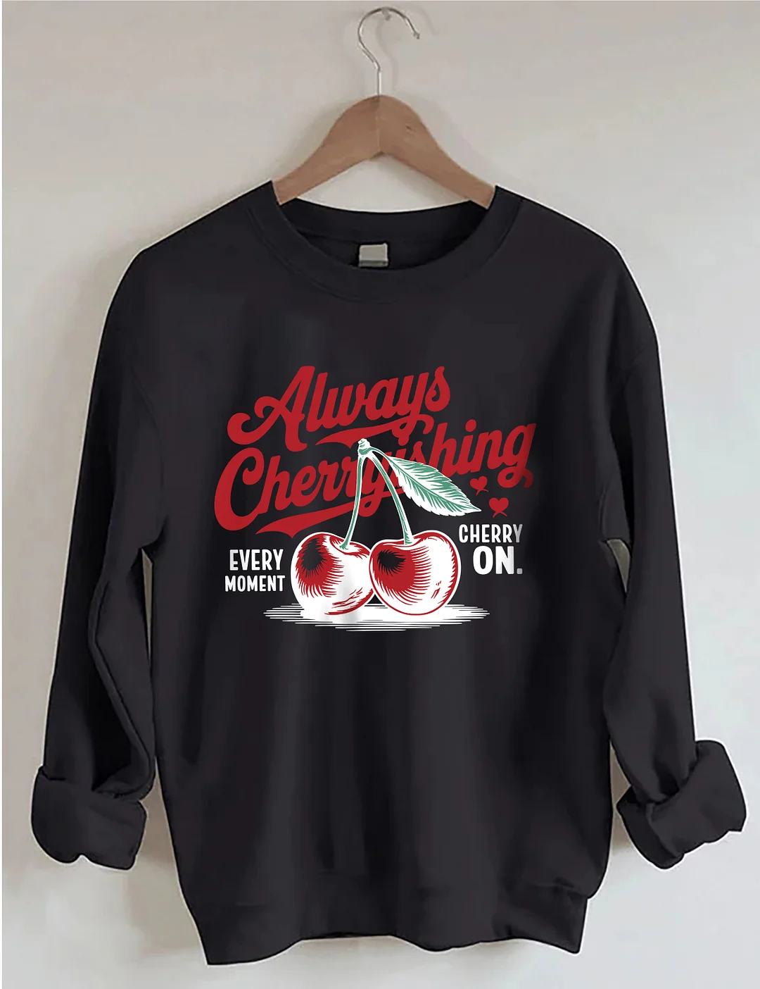 Always Cherry Fruit Sweatshirt