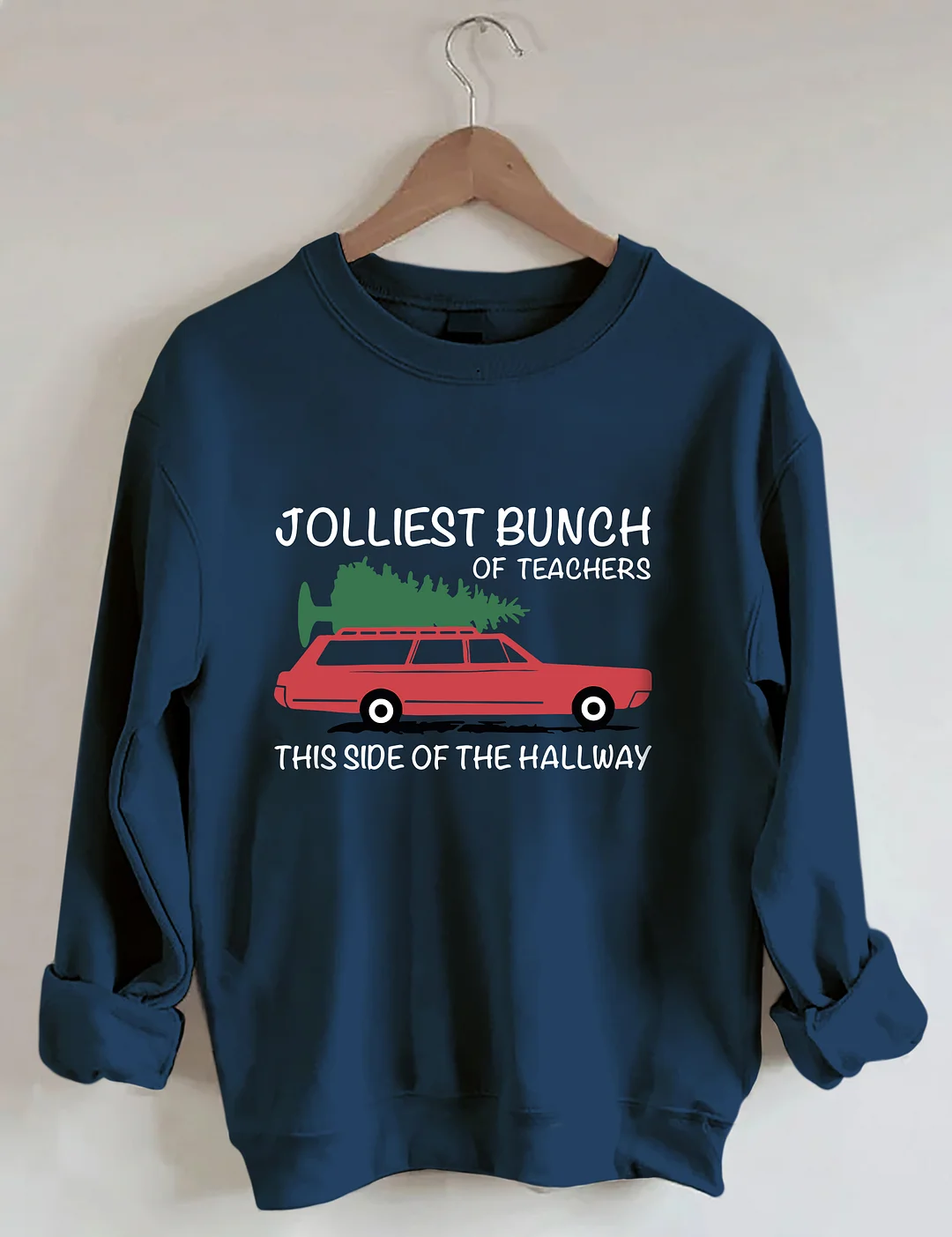Jolliest Bunch of Teachers Sweatshirt