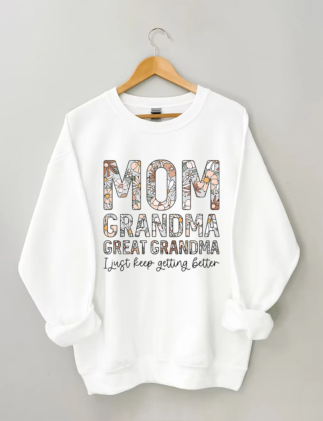 Mom Grandma Great-Grandma Sweatshirt