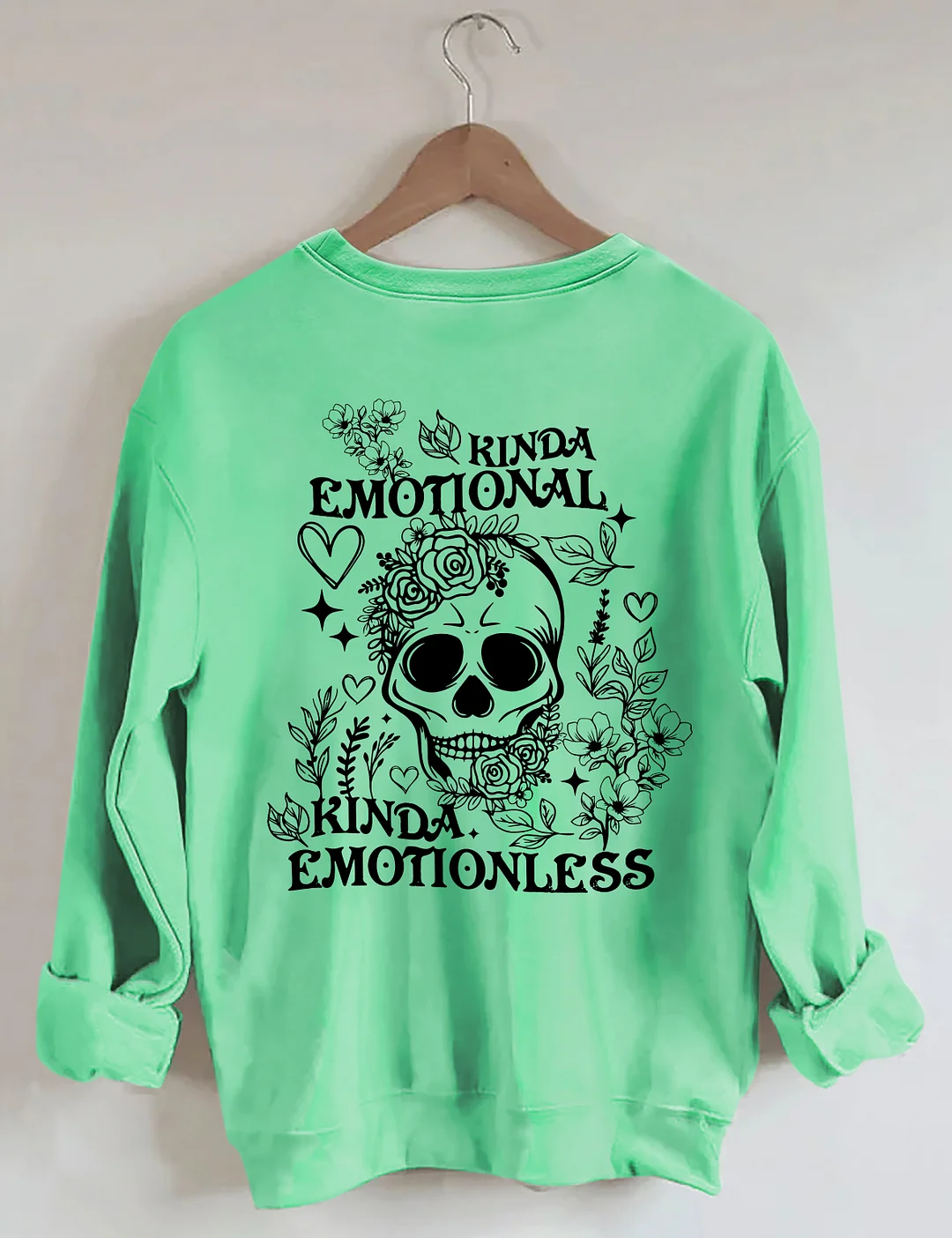 Kinda Emotional Kinda Emotionless Sweatshirt