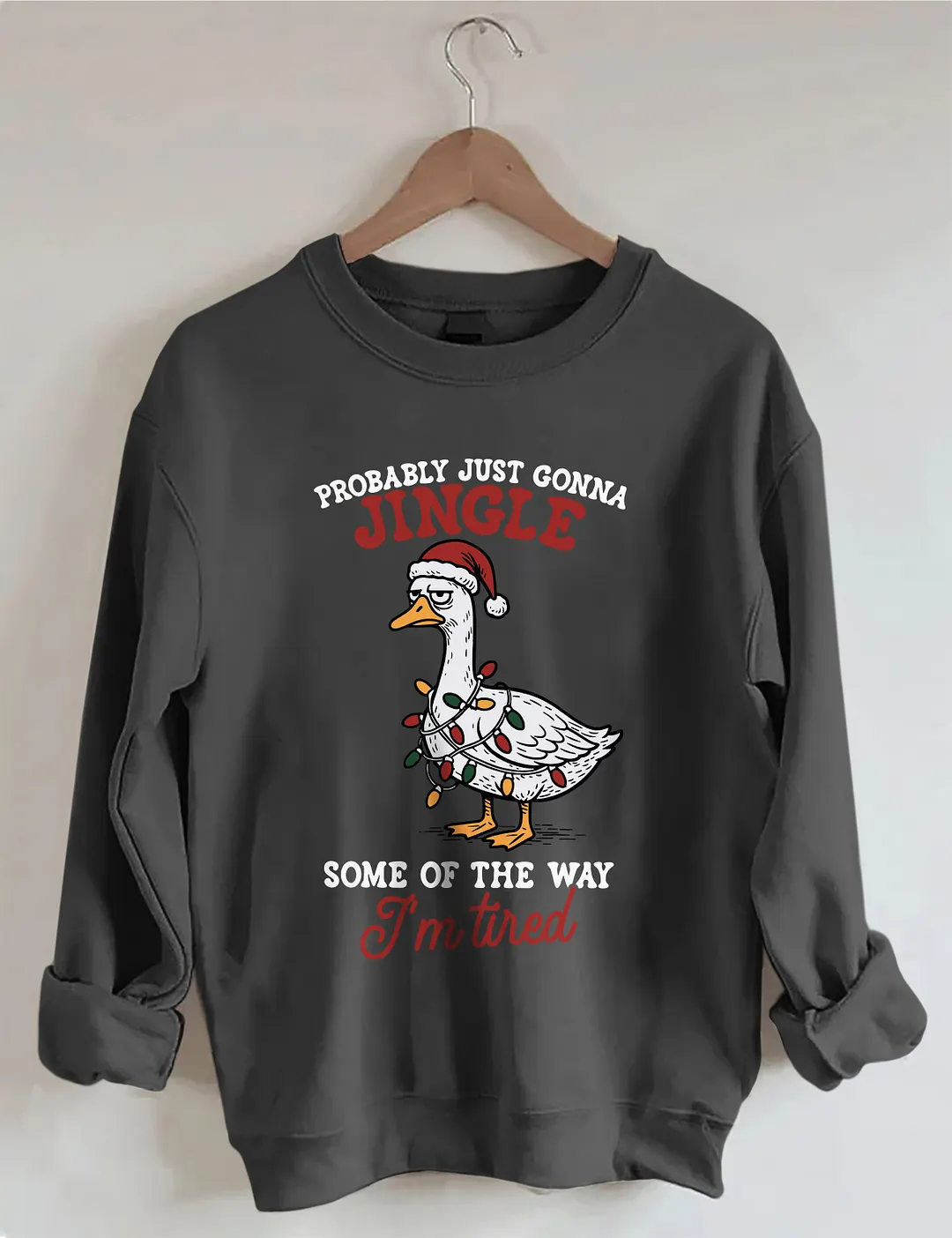 Funny Sarcastic Christmas Goose Sweatshirt