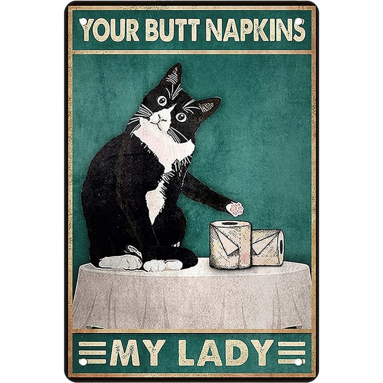 Your Butt Napkins My Lord - Vintage Tin Signs/Wooden Signs - 7.9x11.8in & 11.8x15.7in