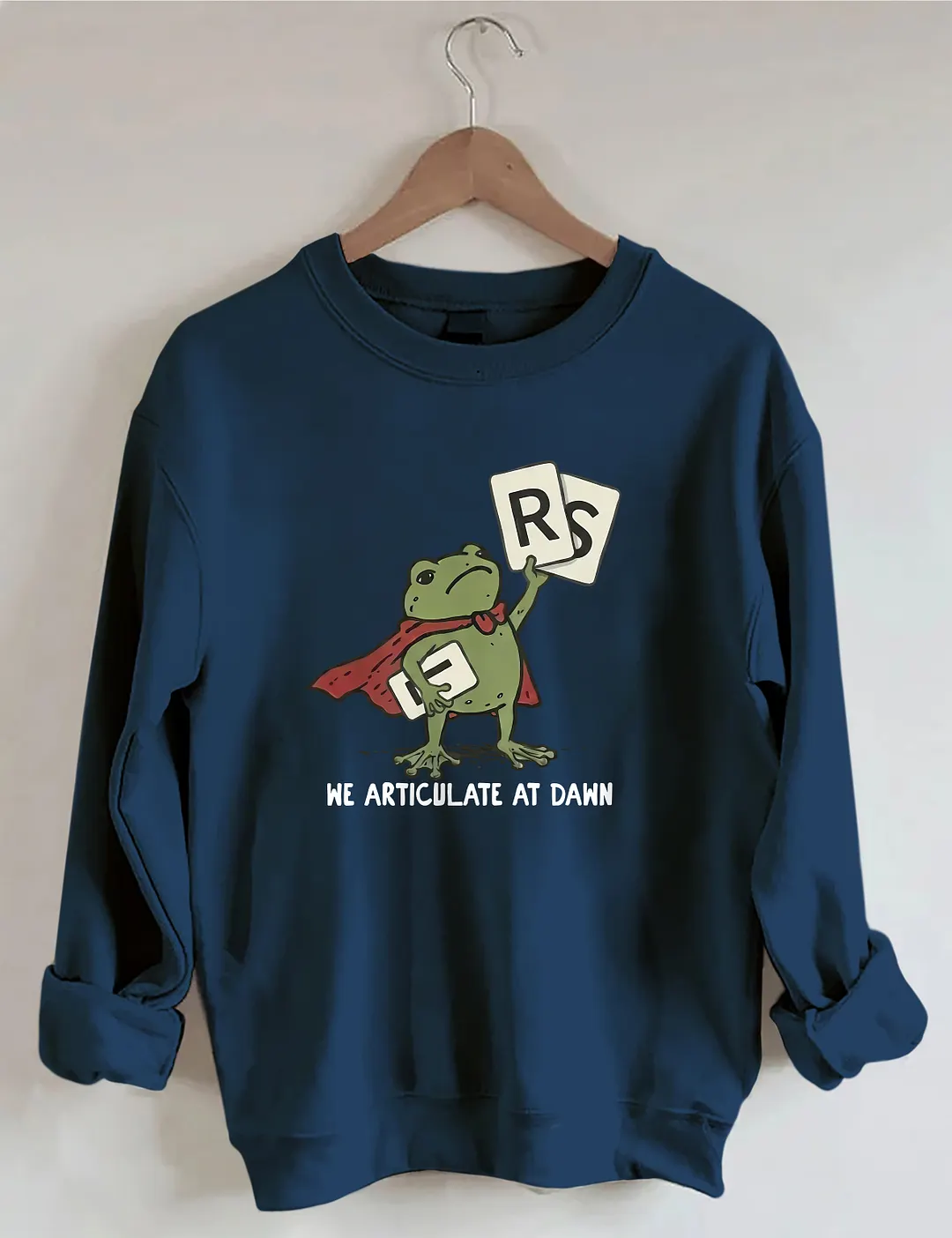 We Articulate At Dawn Sweatshirt