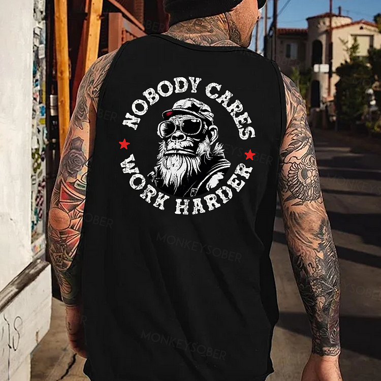 Nobody Cares Work Harder Tank Top