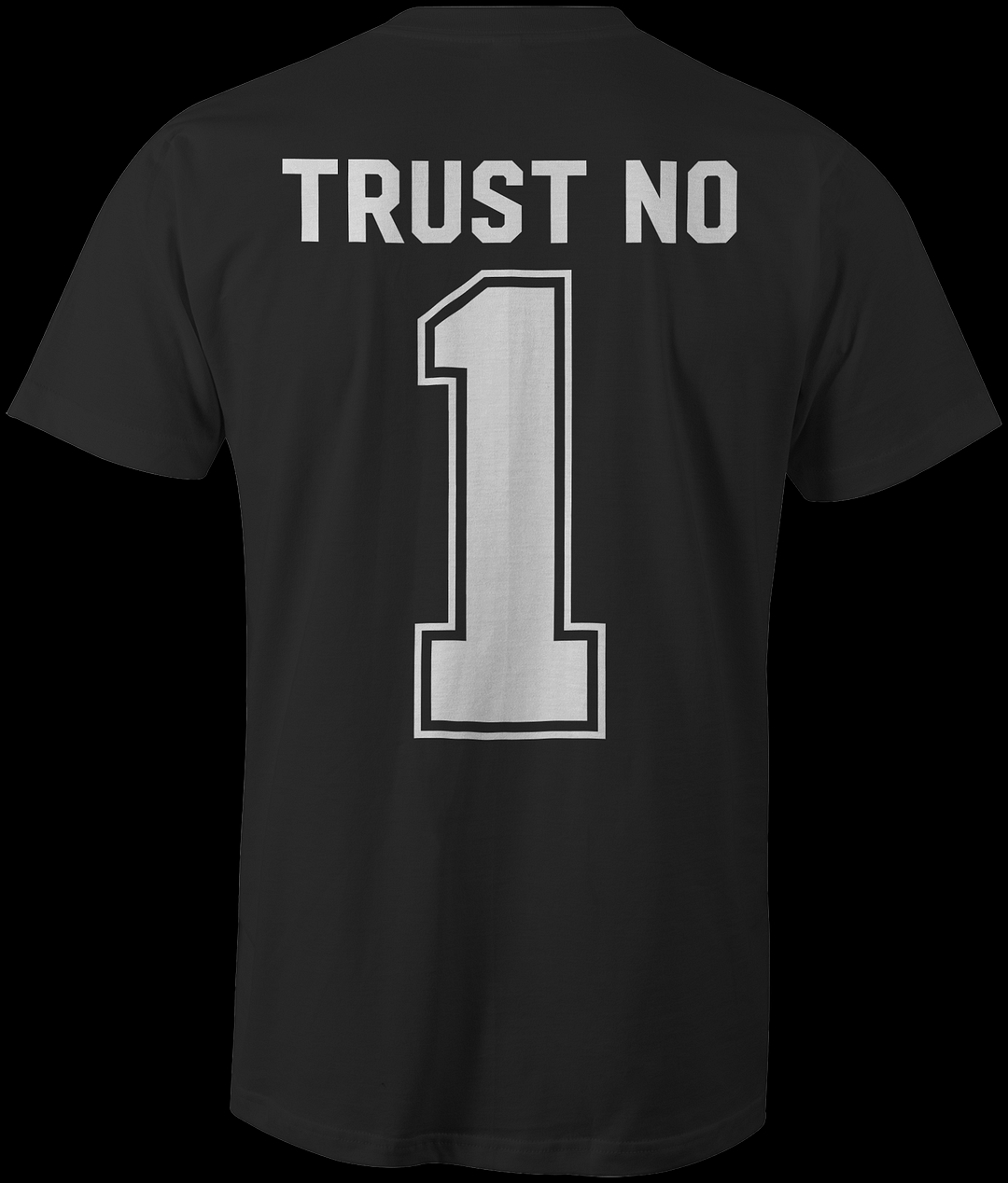 Trust No 1 Men's T-shirt