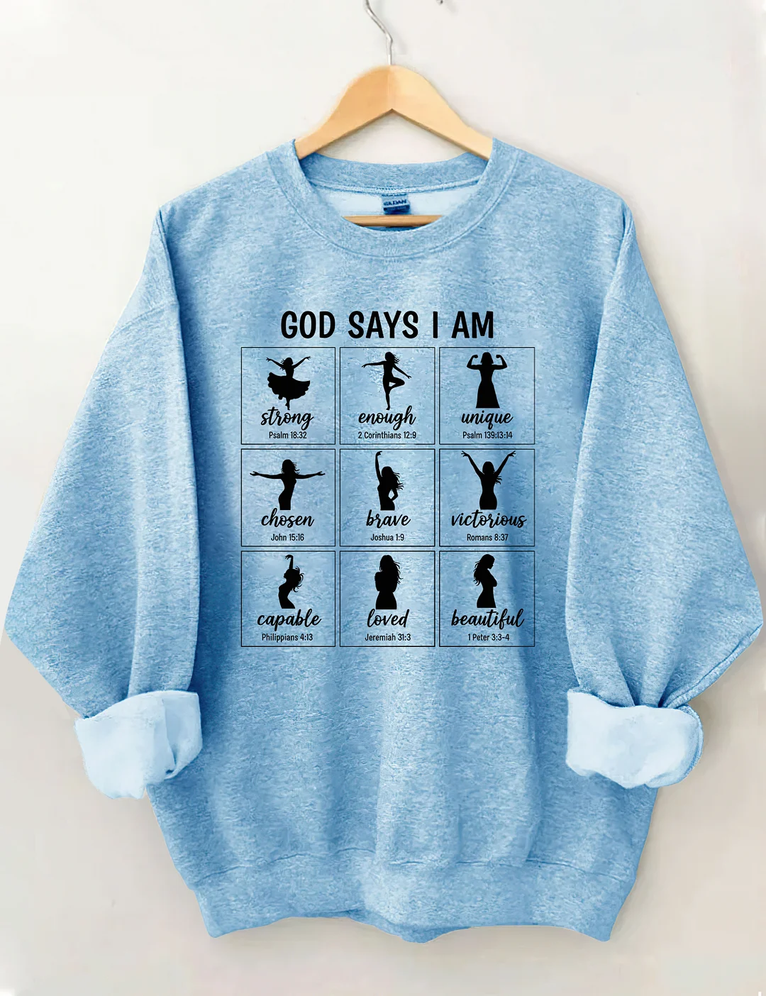 God Says I Am Sweatshirt