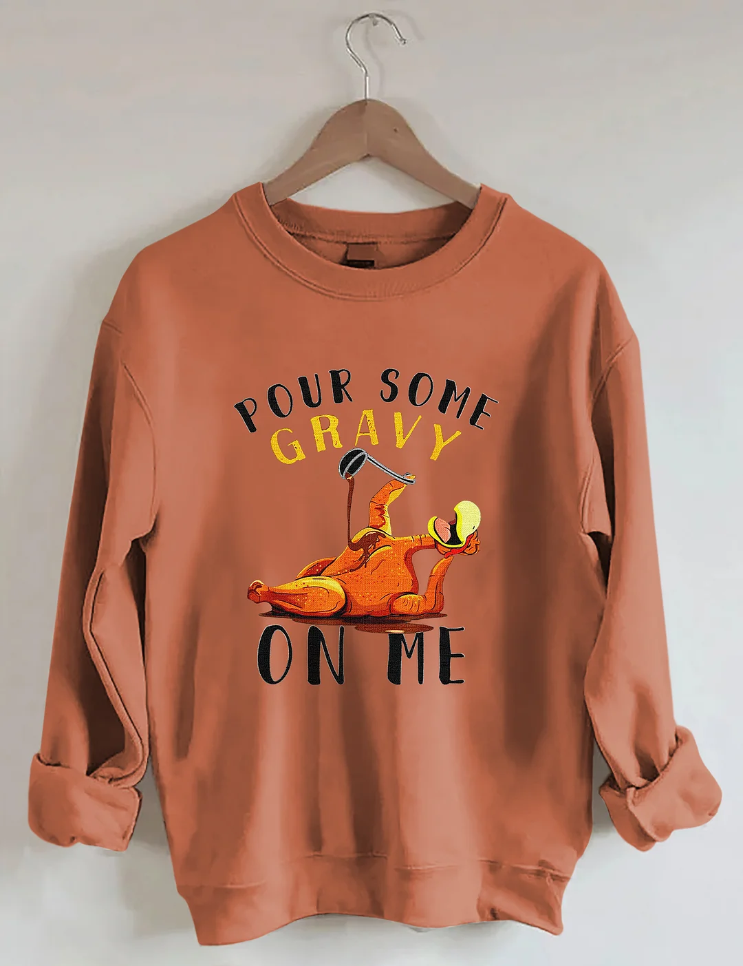 Pour Some Gravy On Me Sweatshirt