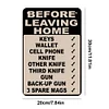 Before Leaving Home Bring Key Gun Cell Knife Warning - Vintage Metal Signs(8*12Inch/12*16Inch) - Warning