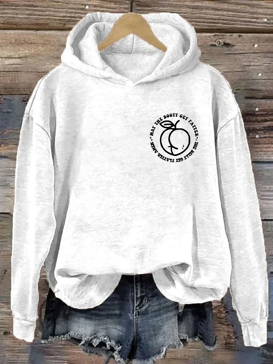 May The Booty Get Fatter And The Belly Get Flatter Amen Hoodie