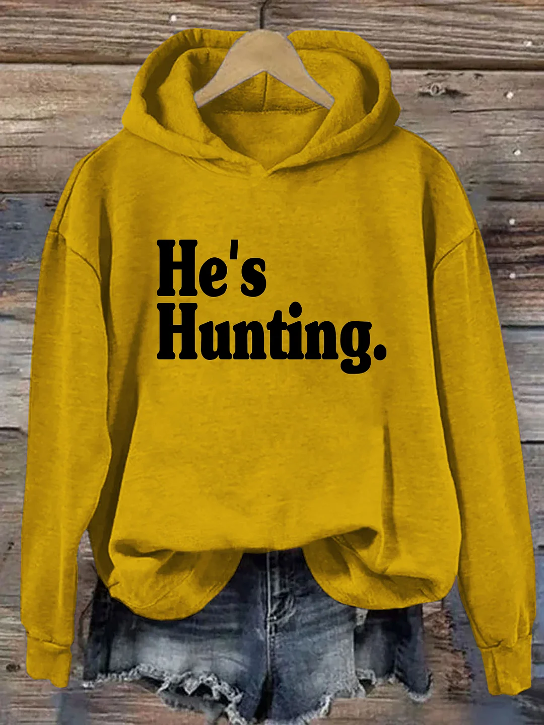 He's Hunting Hoodie