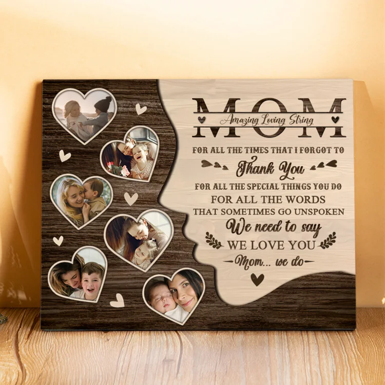 Personalized 6 Photos & 1 Text Wooden Plaque Custom Hearts Home Decor Gifts for Mom - For All The Times That I Forgot To Thank You