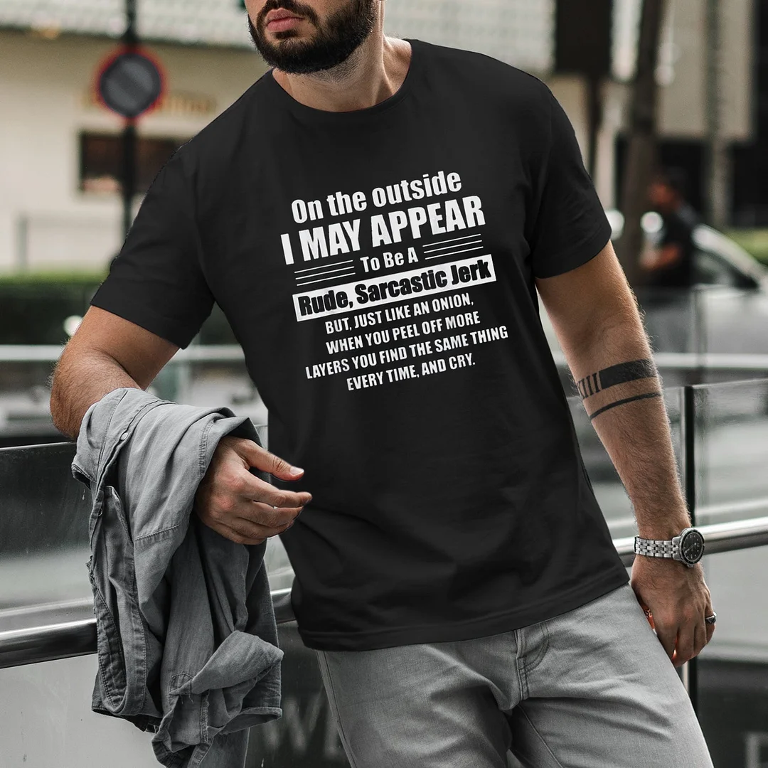 I May Appear To Be Rude Mens Funny T'Shirt