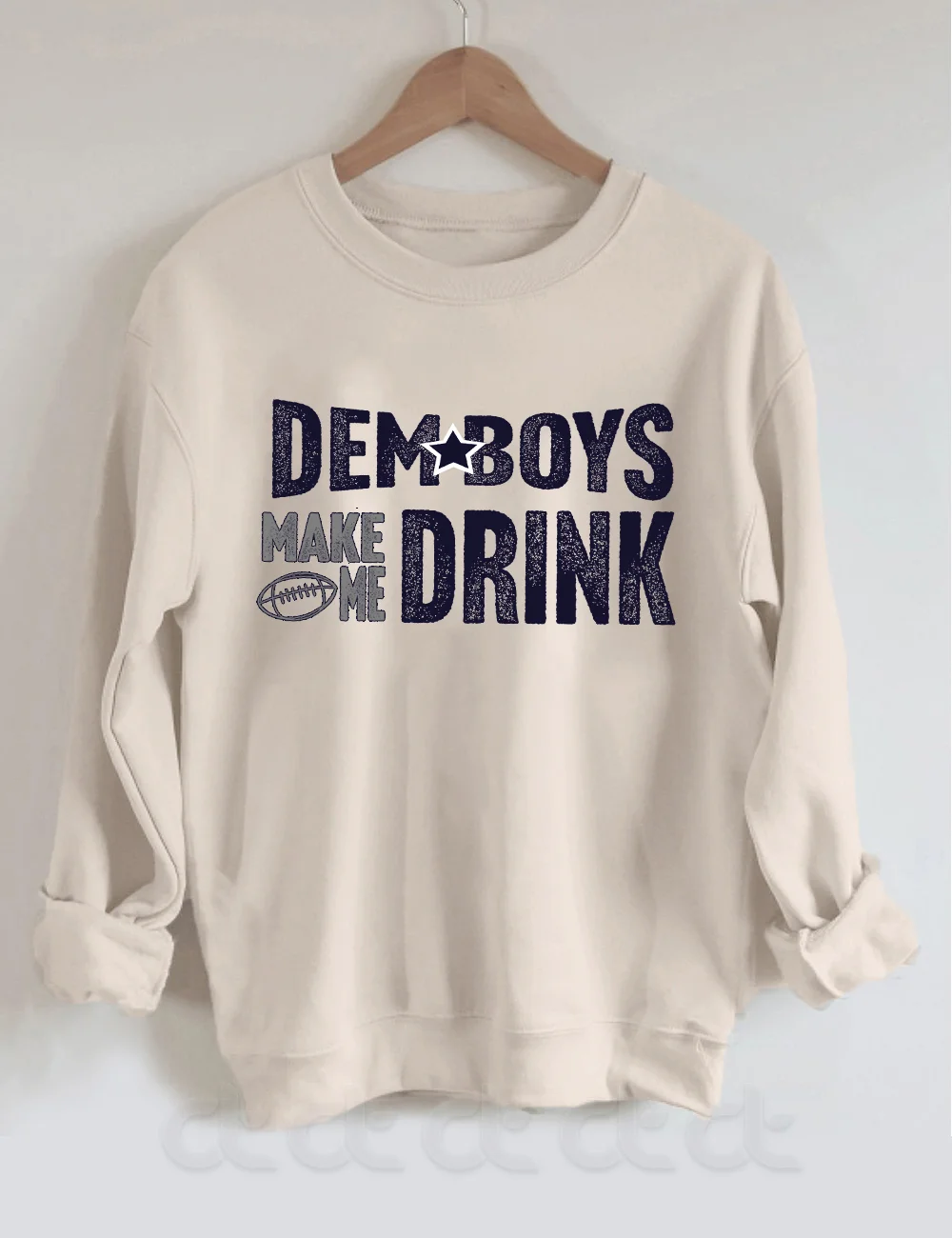 Dallas Football Dem Boys Make Me Drink Funny Fan Shirt For Men Women Cowboys  Sweatshirt Dallas Cowboy Hoodie Football Lovers Gift Dallas Cowboy T Shirt  Unique - Revetee