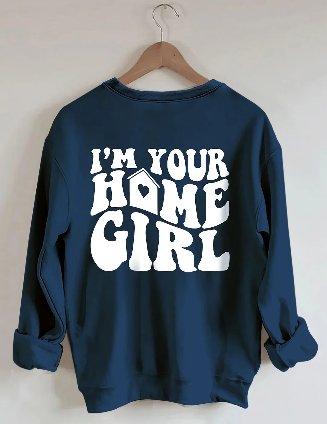I'm Your Home Girl Realtor Sweatshirt