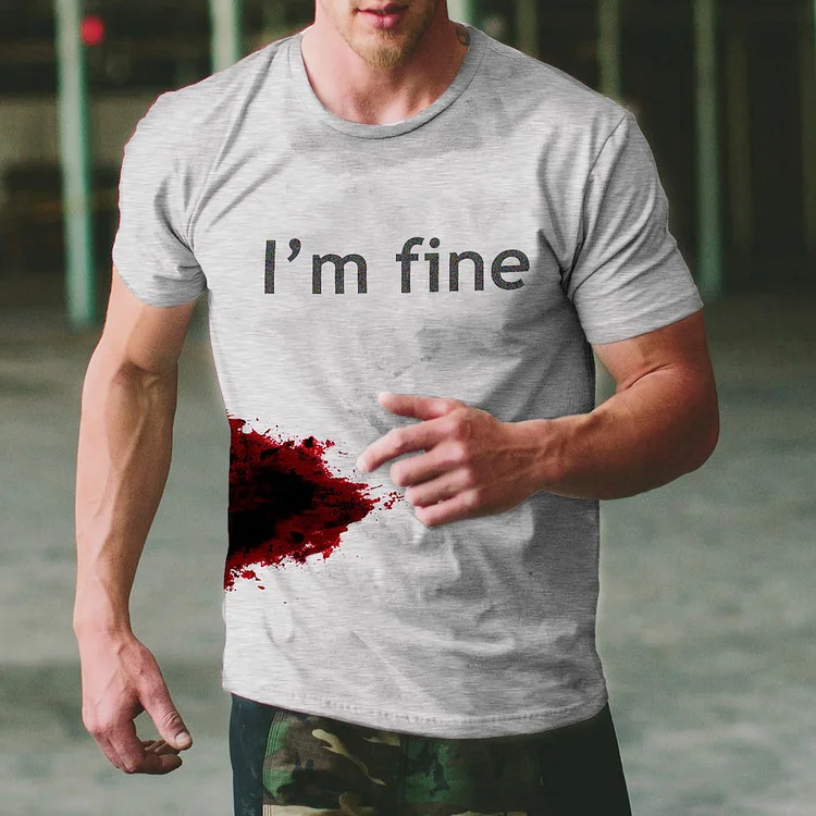 I'm Fine T-shirt