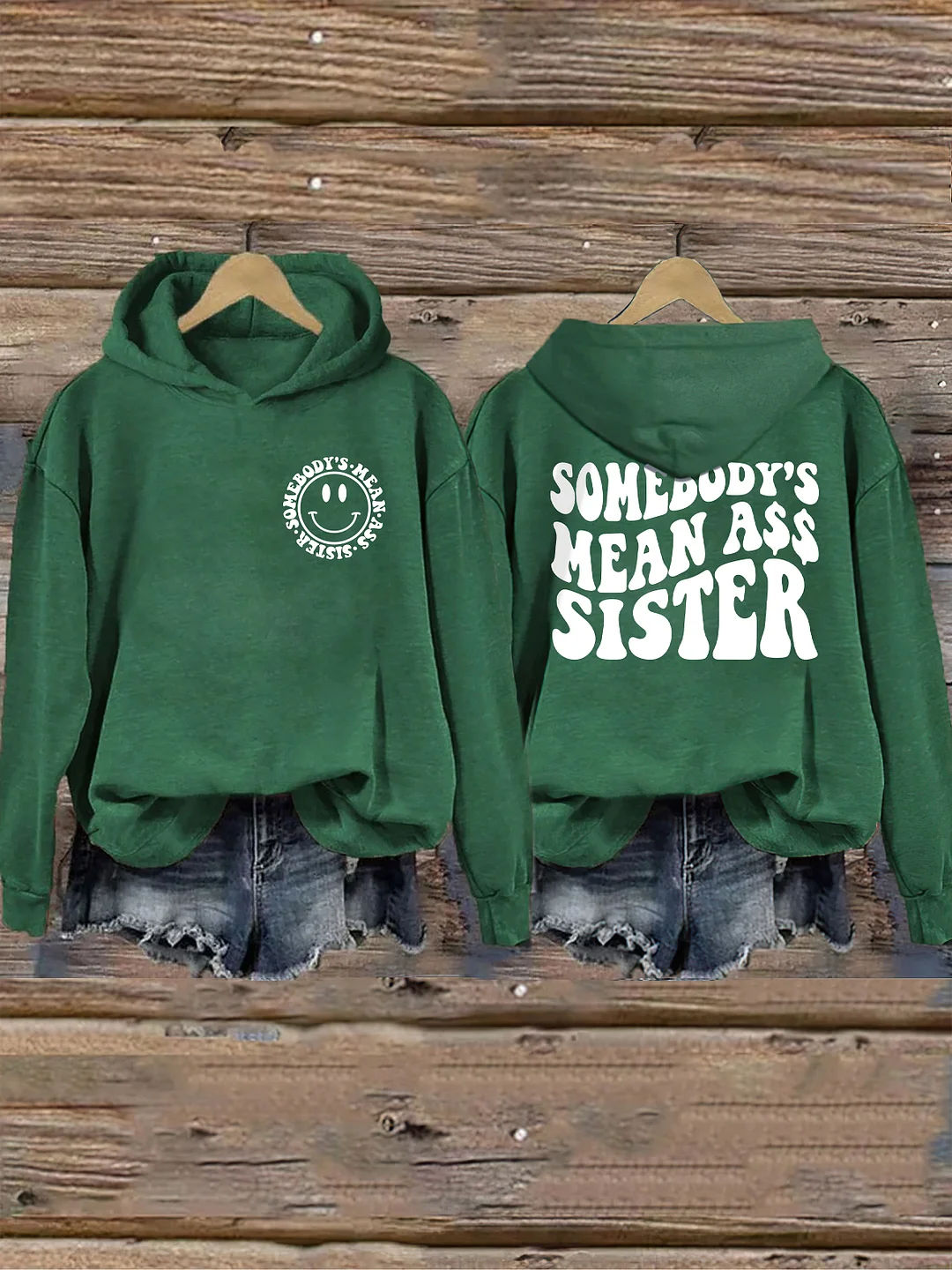 Somebody's Mean Ass Sister Hoodie