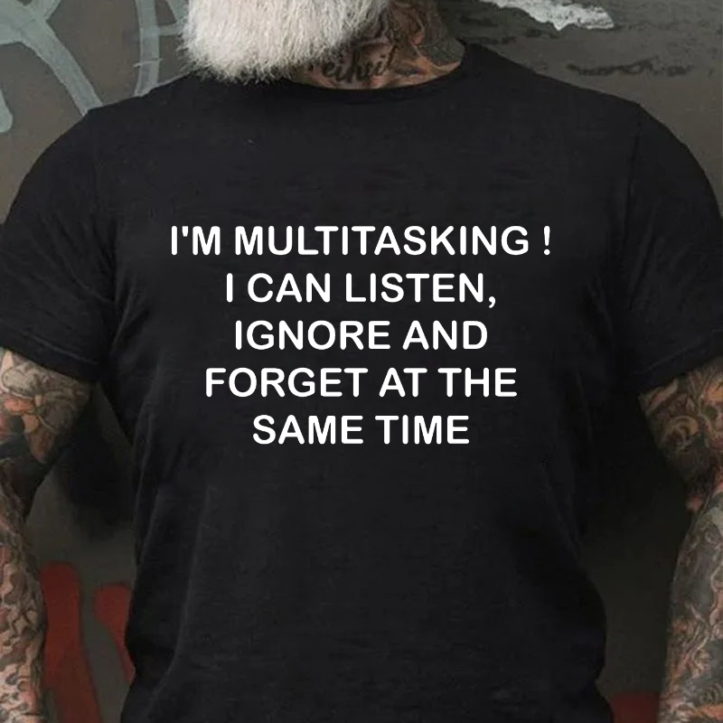 I'm Multitasking I Can Listen ... T-shirt ctolen
