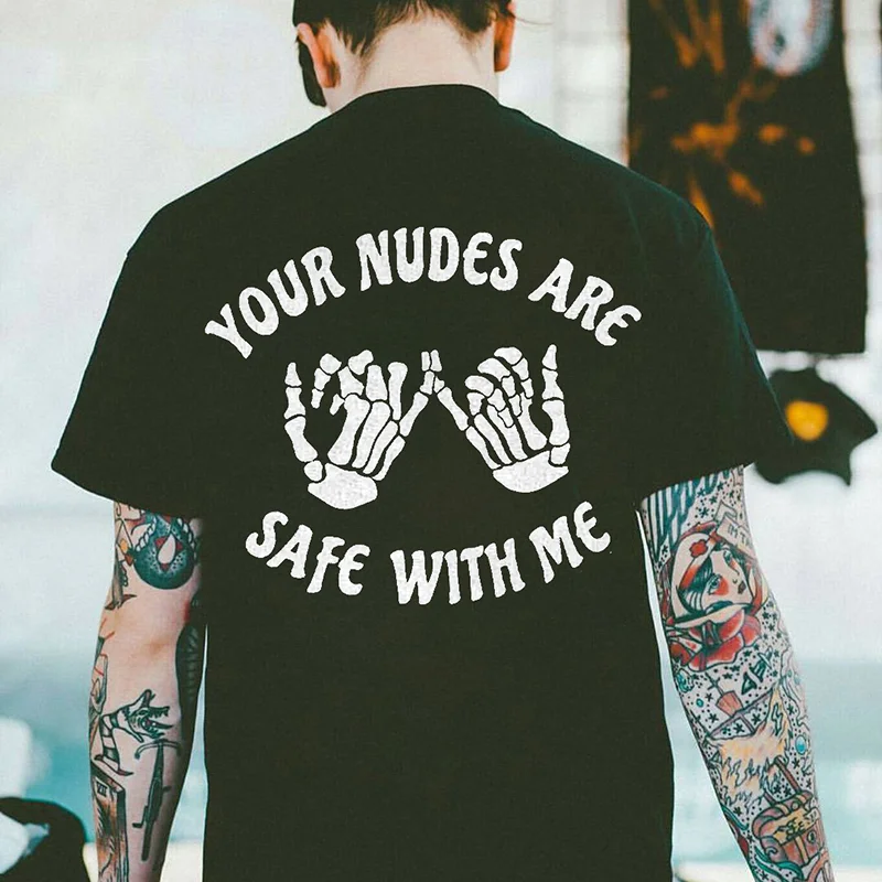 Your Nudes Are Safe With Me Printed Men's Casual T-shirt -  