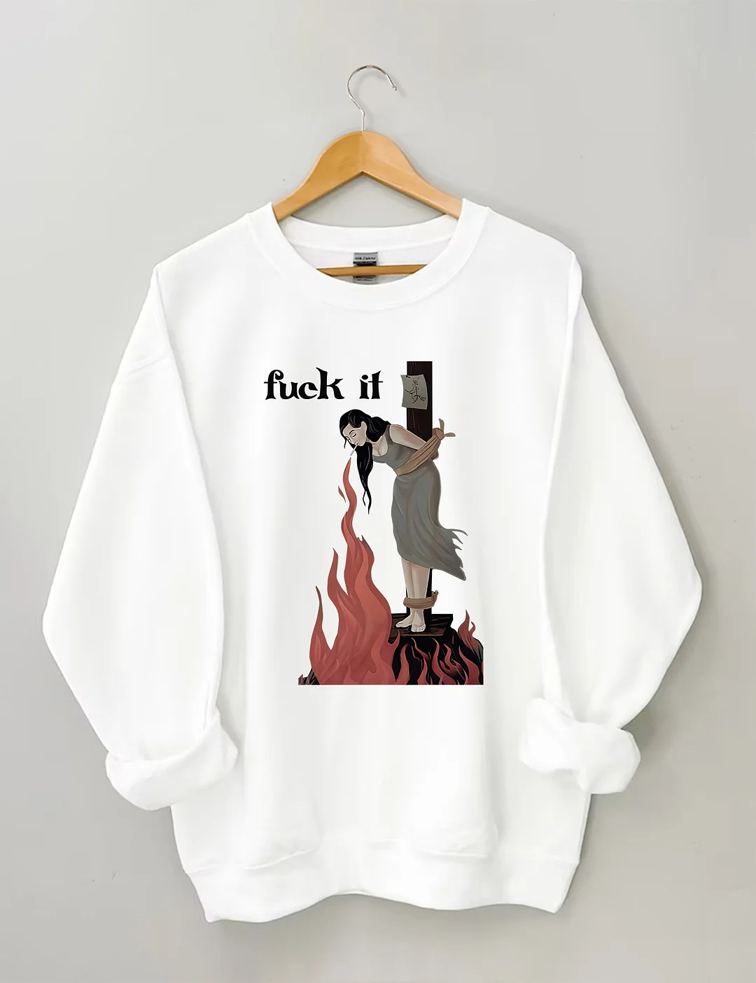 Fuck It Witch Sweatshirt