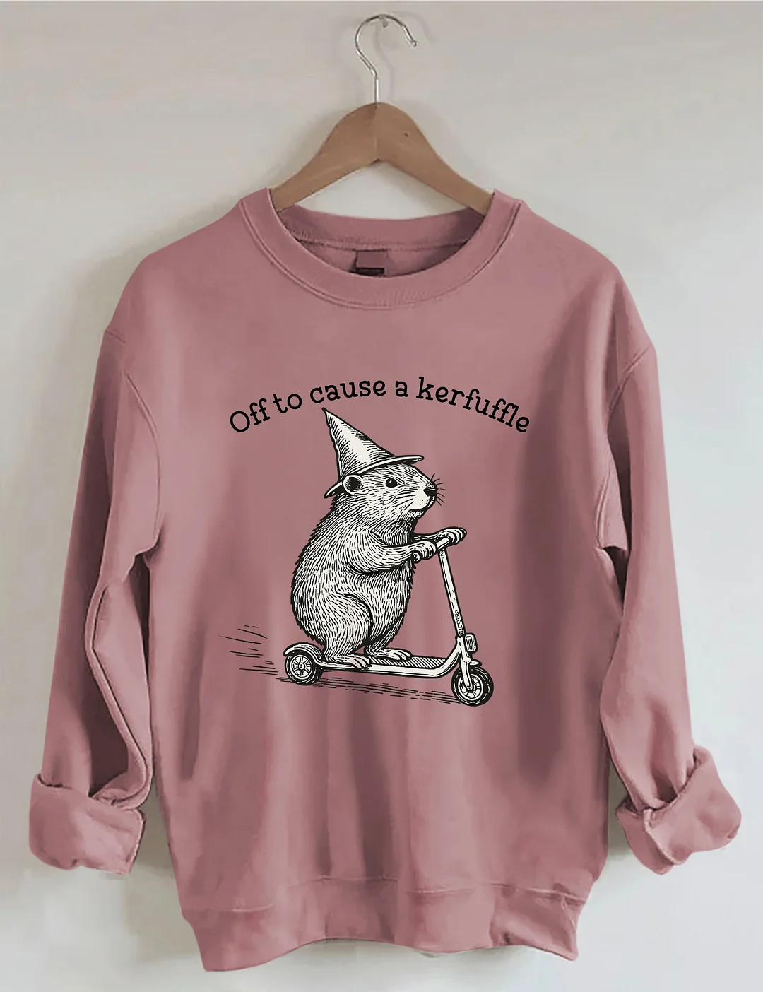 Off To Cause A Kerfuffle Sweatshirt