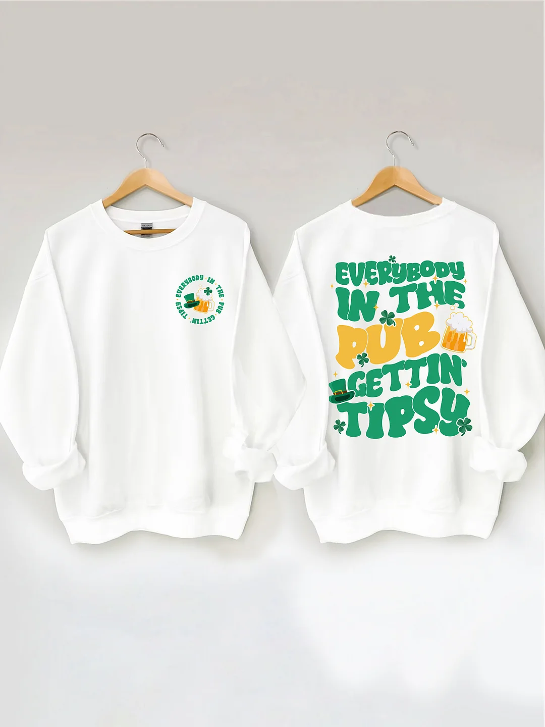 Everybody In The Pub Gettin' Tipsy Sweatshirt