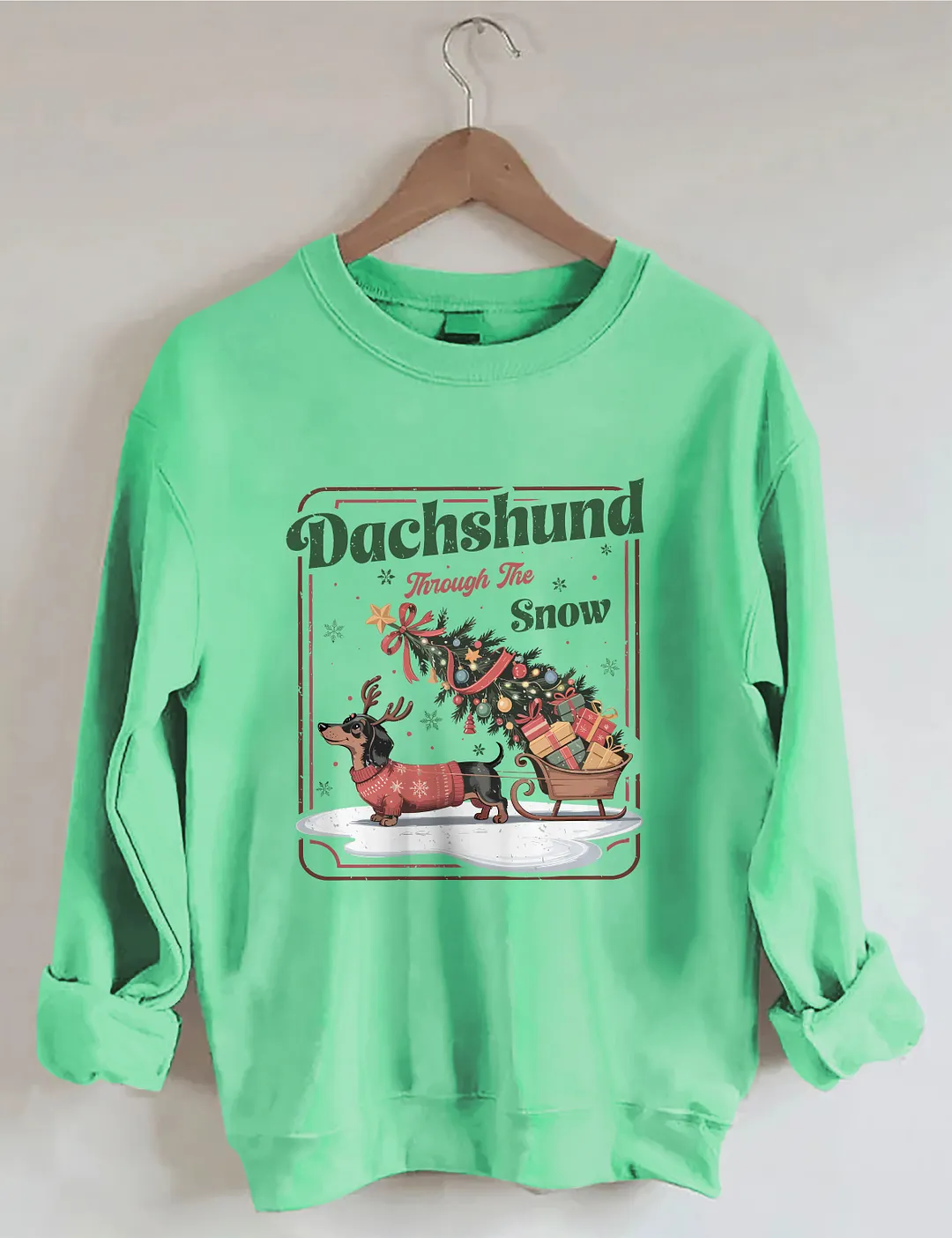 Dachshund Through The Snow Sweatshirt
