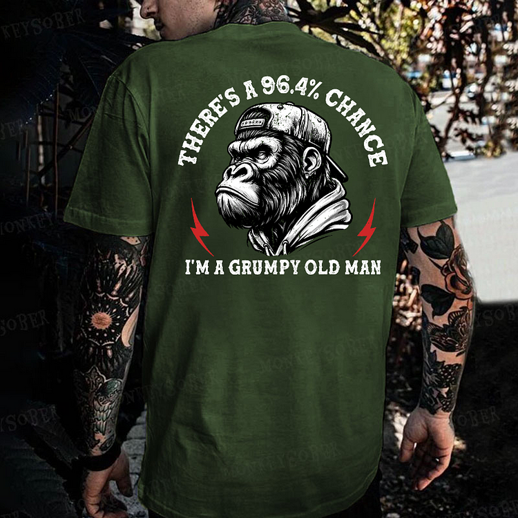 There's A 96.4% Chance I'm A Grumpy Old Man Monkey T-shirt