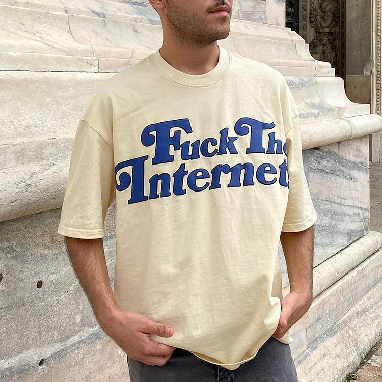 Fuck The Internet !Print Short Sleeve T-Shirt