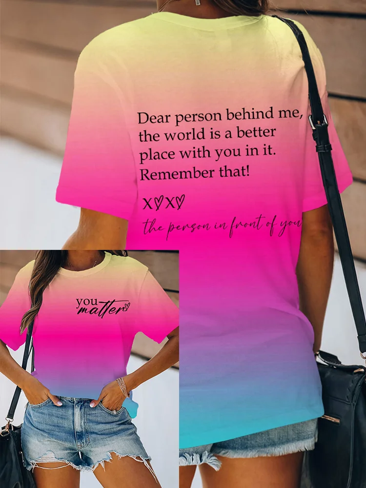 Dear Person Beside Me The World Is A Better Place with You in It T Shirt