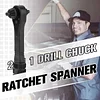 2 in 1 Drill Chuck Ratchet Spanner🔥2024 Sale-49% OFF🔥