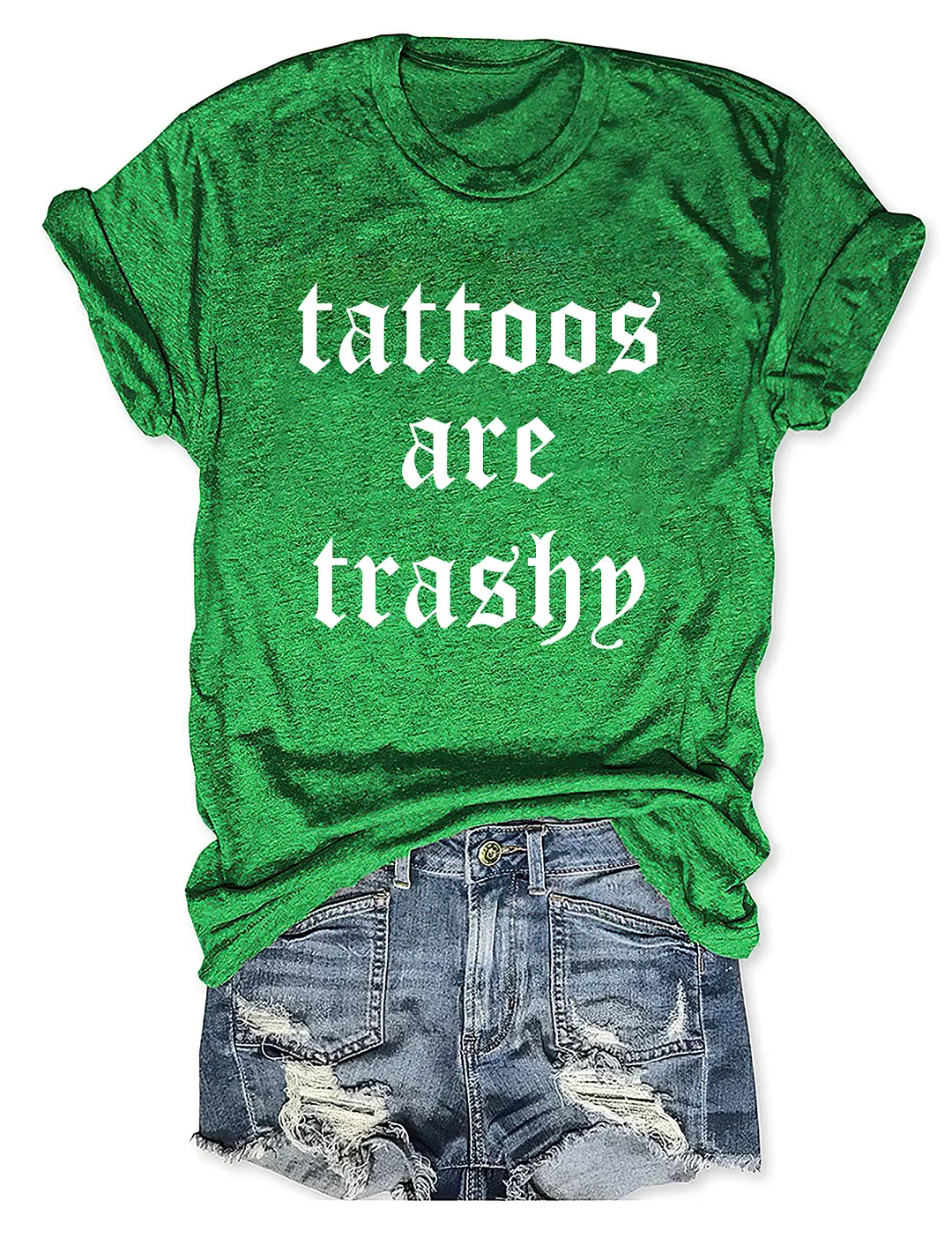 Tattoos Are Trashy T-shirt