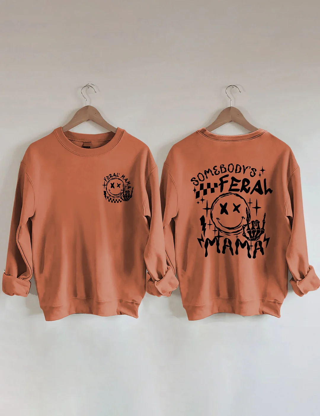 Somebody's Feral Mama Sweatshirt