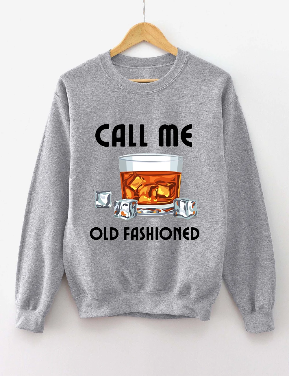 Call Me Old Fashioned Sweatshirt