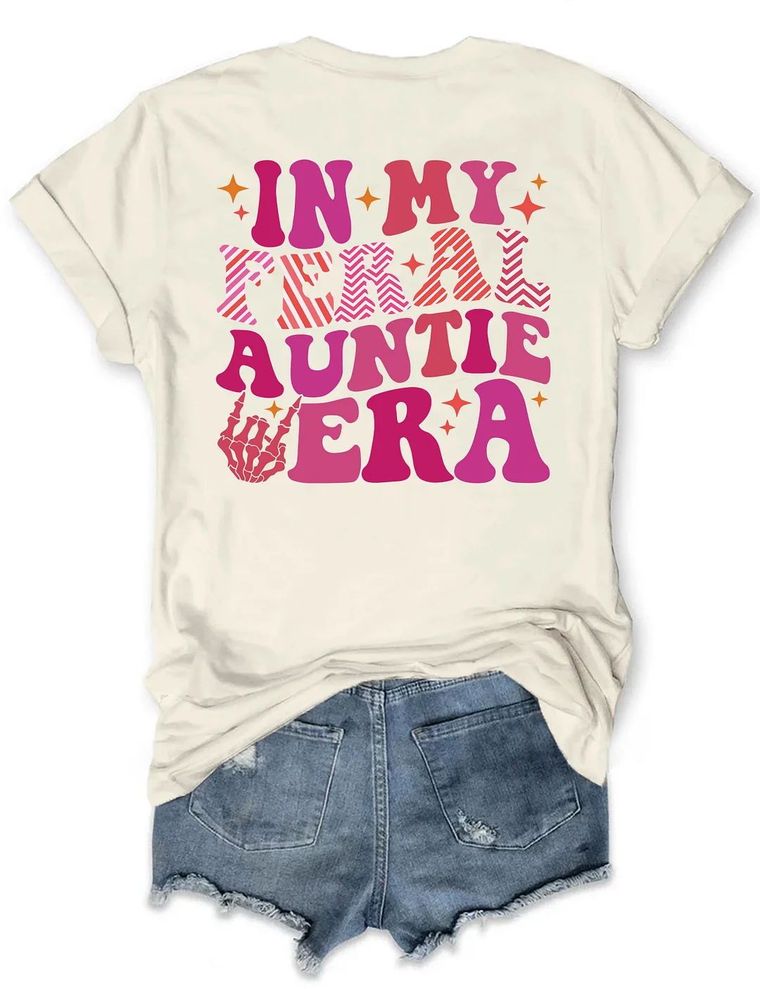 Somebody's Feral Aunt T-shirt