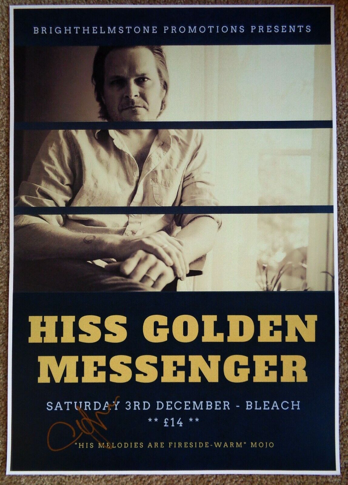 Signed HISS GOLDEN MESSENGER Gig POSTER In-Person w/proof Autograph MC TAYLOR