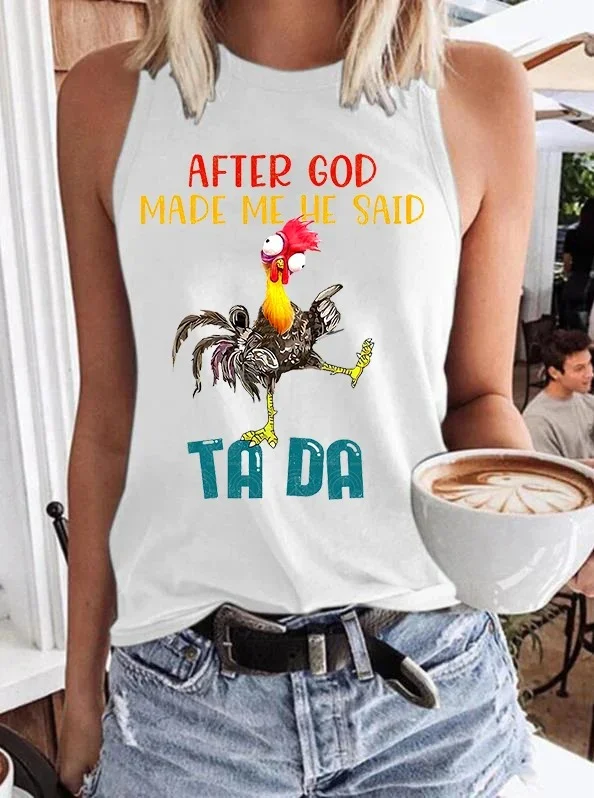 Women's After God Made Me He Said Ta Da! Print Crew Neck Vest