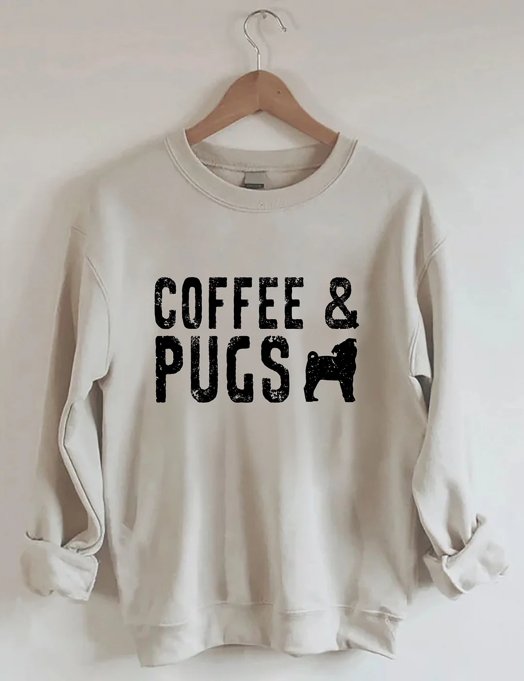 Coffee And Pugs Pug Owner Apparel Sweatshirt
