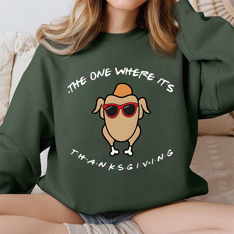 The one where it’s Thanksgiving Turkey head Sweatshirt/Tshirt
