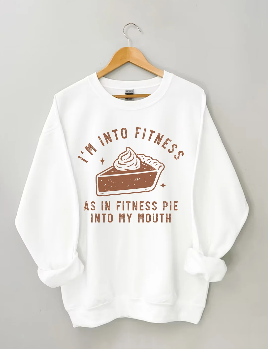 I&rsquo;m Into Fitness Sweatshirt