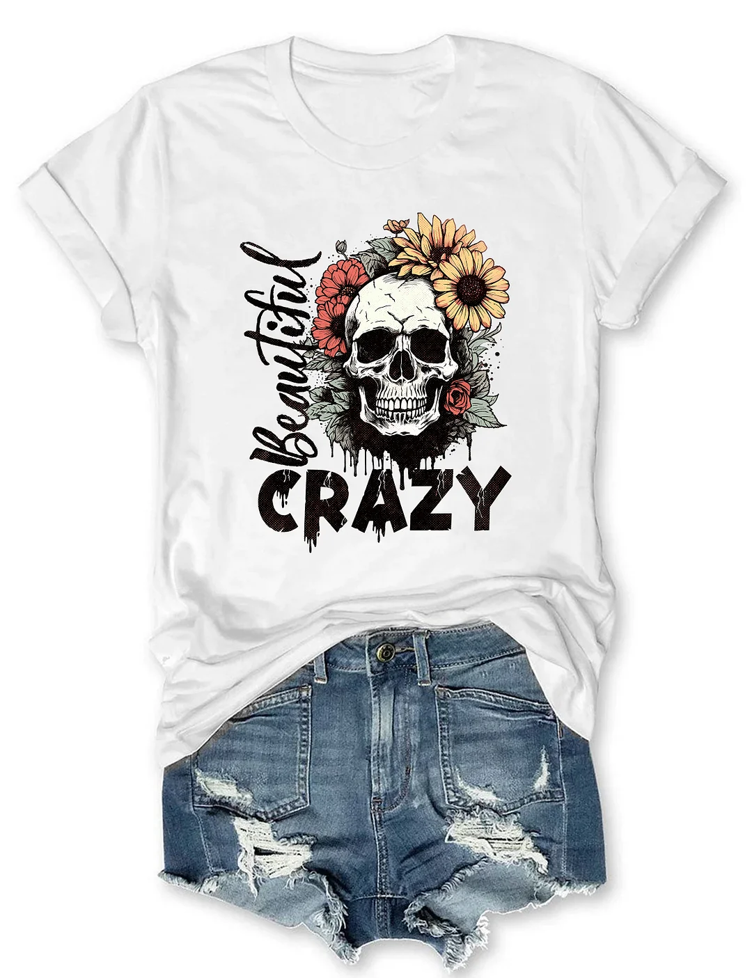 Beautiful Crazy T-shirt