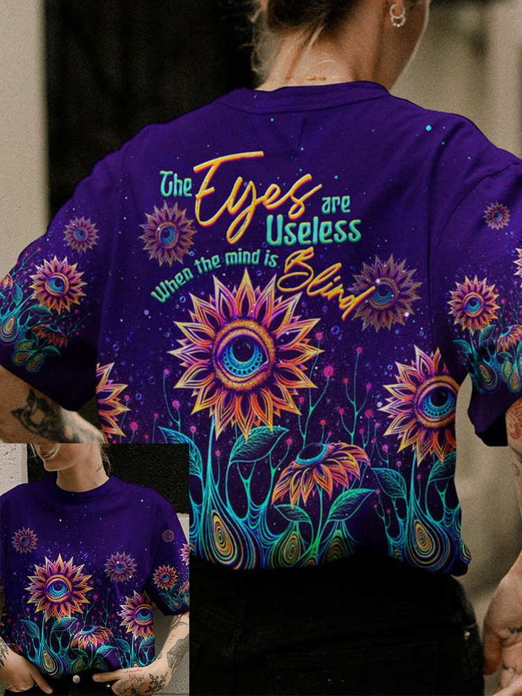 The Eyes Are Useless When the Mind Is Blind Hippie T Shirt wearshes
