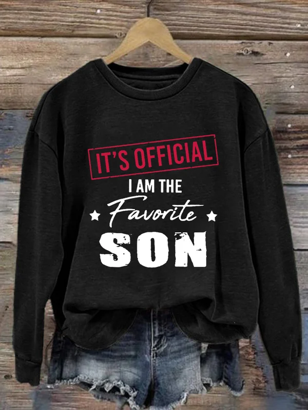 Women's Casual It'S Official I Am The Favorite Son Printed Sweatshirt - BSRTRL0039