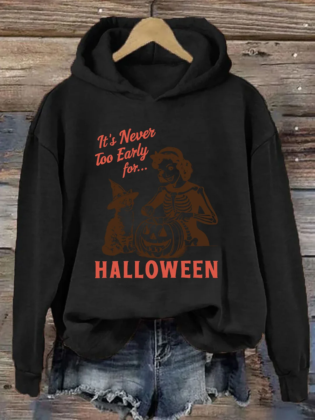 It's Never Too Early For Halloween Hoodie