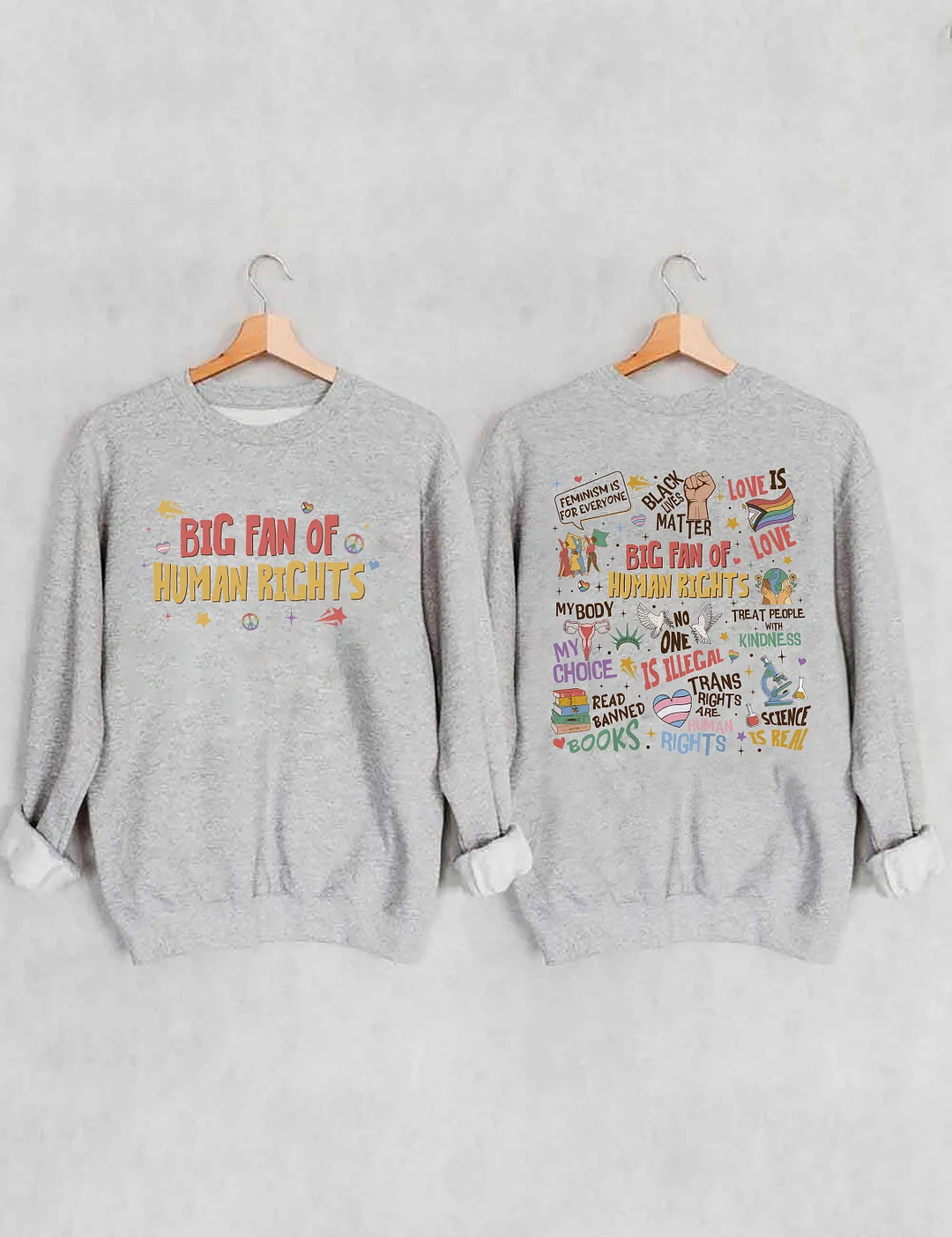 Big Fan Of Human Rights Sweatshirt