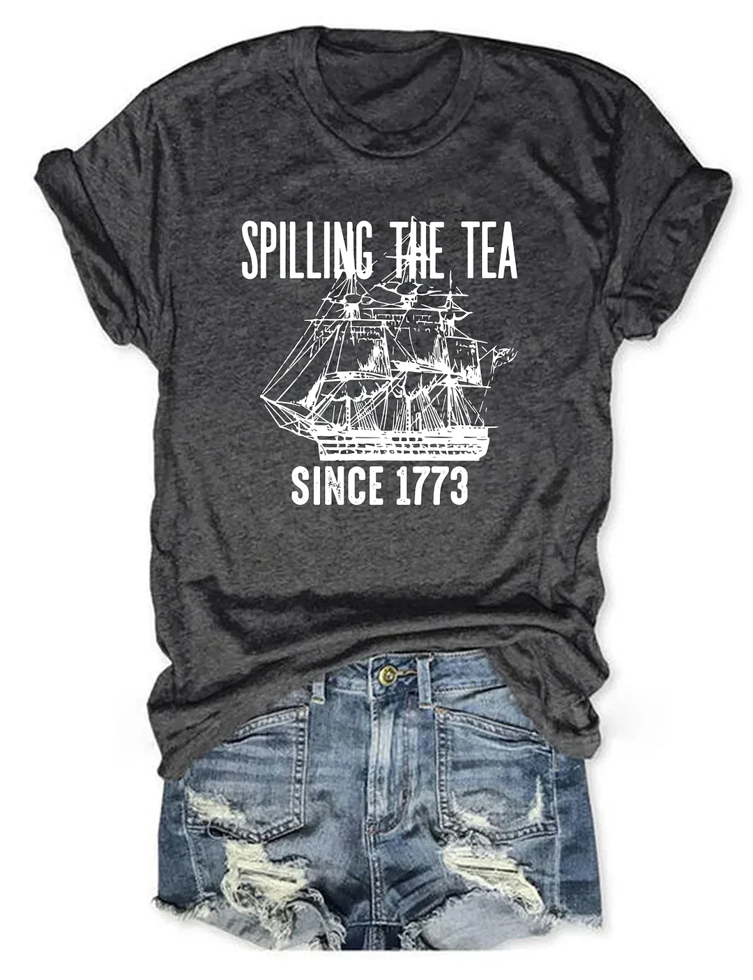 Spilling The Tea Since 1773 T-Shirt