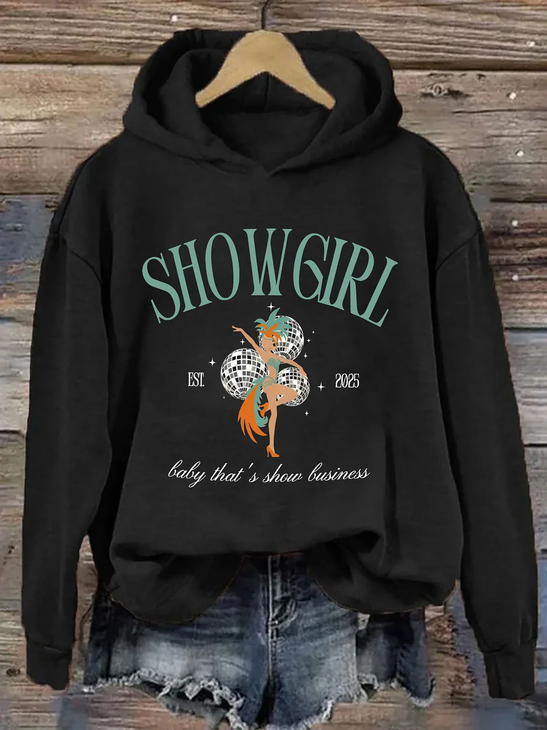 Showgirl Baby That Is Show Busineess Hoodie