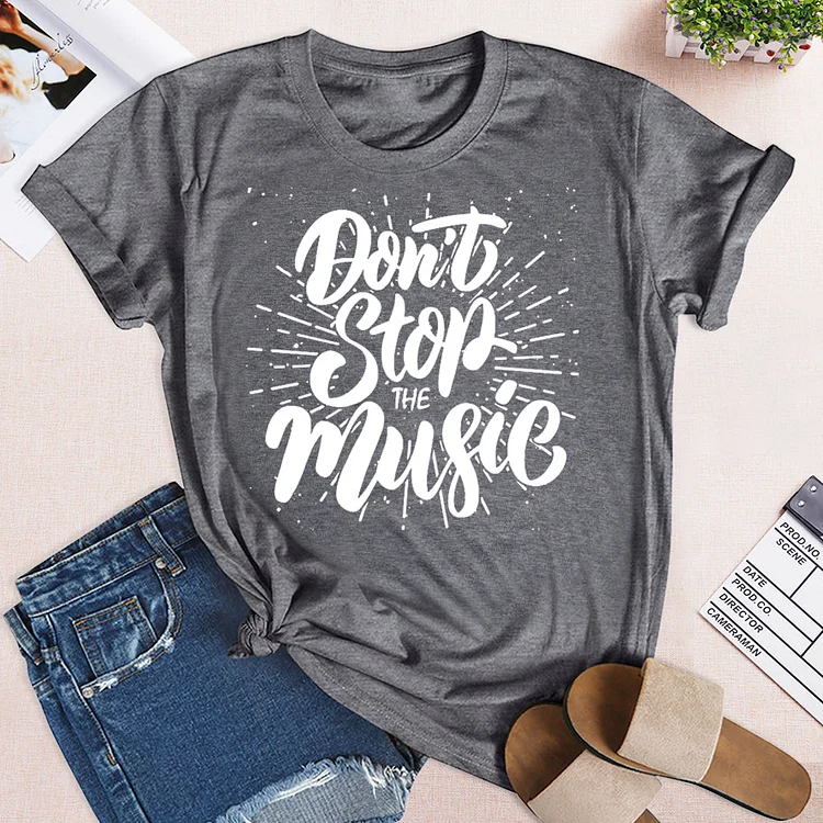 Don't Stop the Music T-Shirt-03464