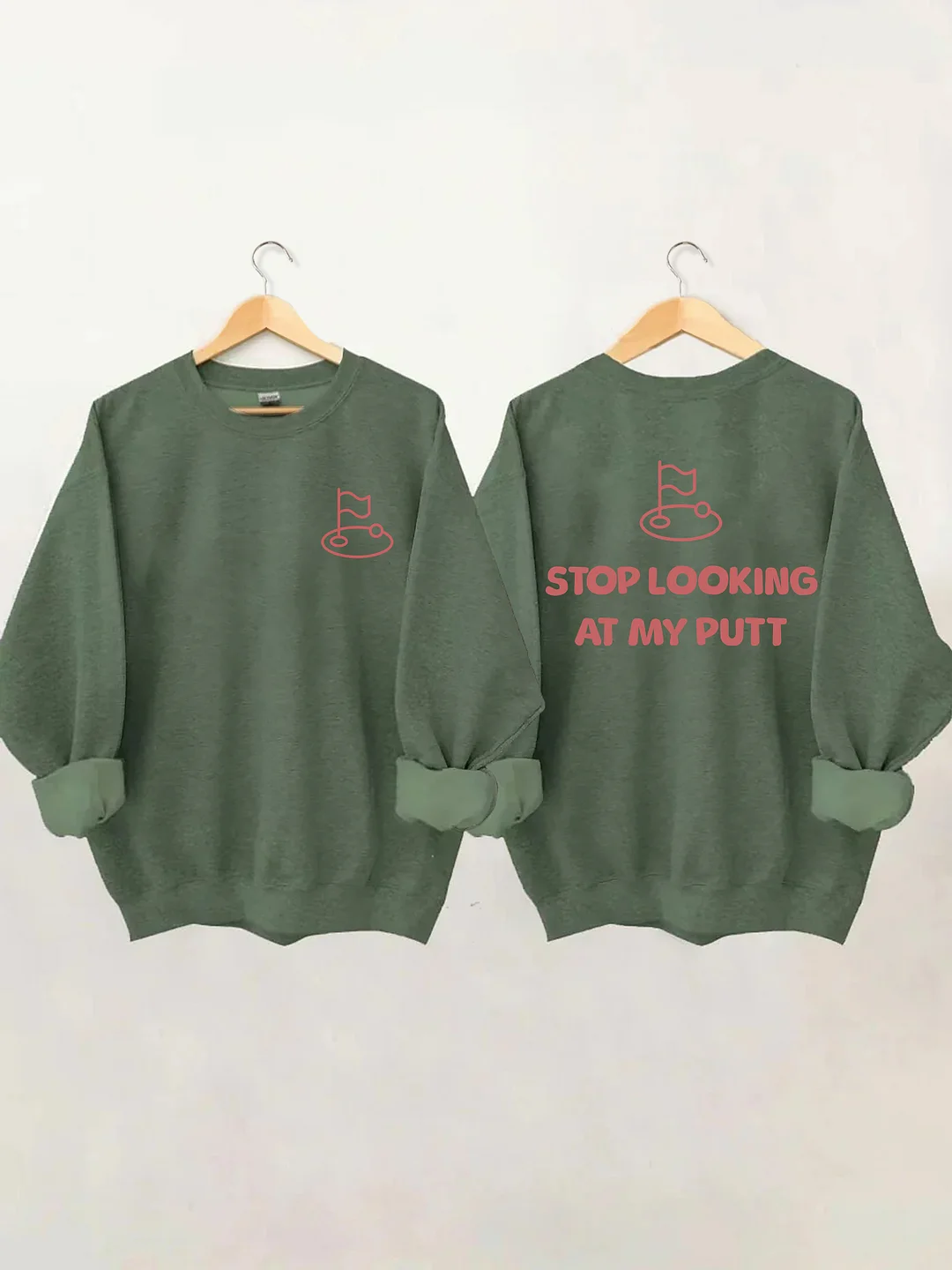 Stop Looking At My Putt Golf Sweatshirt