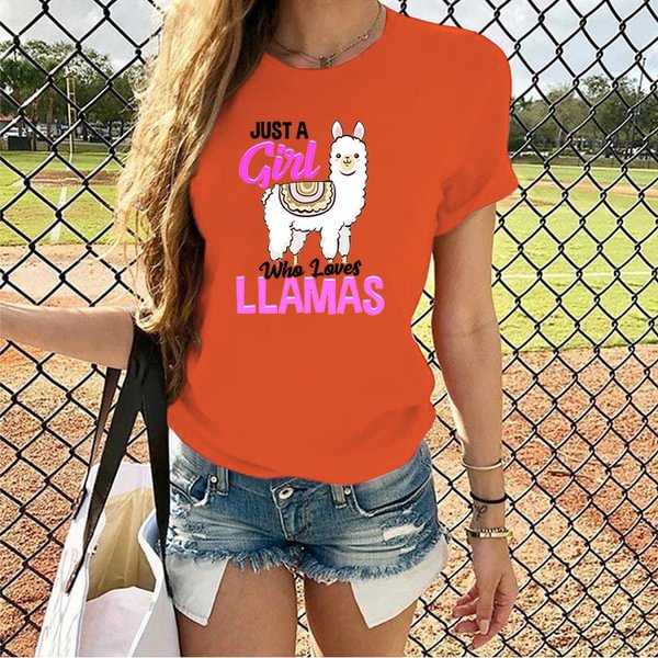 Cute Just A Girl Who Loves Llamas Print T-shirts For Women Summer Lovely Short Sleeve Casual Round Neck T-shirts Ladies Creative Personalized Tops - Life is Beautiful for You - SheChoic
